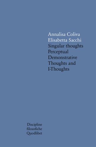 Singular Thoughts. Perceptual Demonstrative Thoughts And I-thoughts
