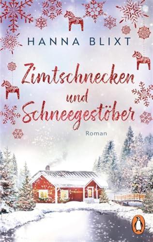 Zimtschnecken Und Schneegestber: Roman. Eine Tasse Heie Schokolade, Wollsocken Und Dieser Roman - Loslesen Und Wohlfhlen
