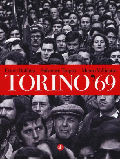 Torino '69. Ediz. illustrata