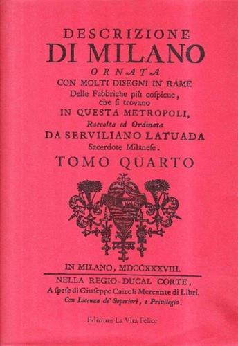 Descrizione Di Milano Ornata Con Molti Disegni In Rame Delle Fabbriche Pi Cospicue Che Si Trovano In Questa Metropoli. Vol. 4