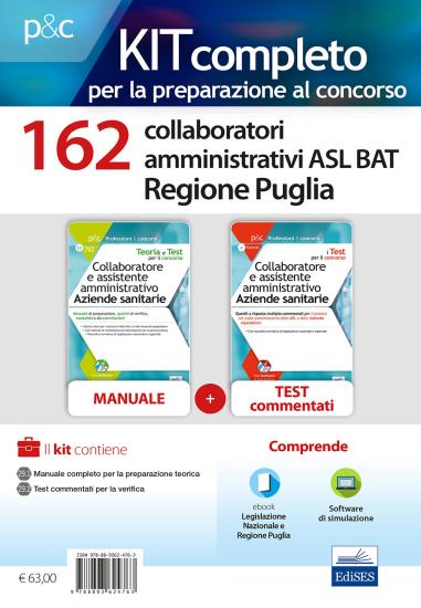 Kit concorso 162 collaboratori amministrativi ASL BAT Puglia. Manuale, test commentati, modulistica e raccolta normativa. Con software di simulazione