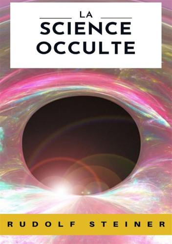La Science Occulte. Nuova Ediz.