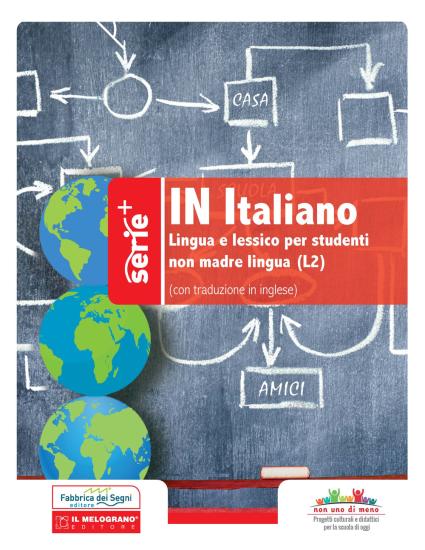 In italiano. Lingua e lessico per studenti non madre lingua (L2). Ediz. italiana e inglese