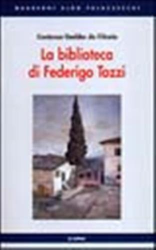 La Biblioteca Di Federigo Tozzi