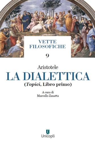 La Dialettica. Vol. 1