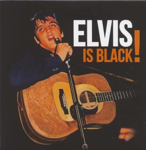 Elvis Is Black (2 Cd) (rsd 2023)