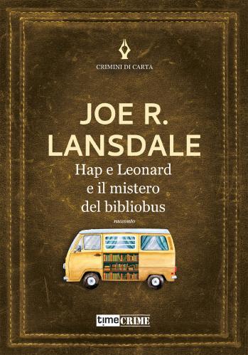 Hap E Leonard E Il Mistero Del Bibliobus