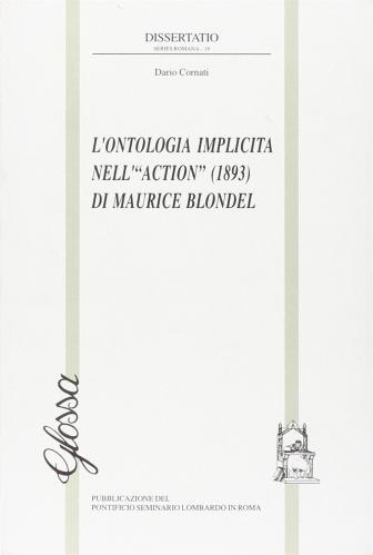 L'ontologia Implicita Nell'action (1893) Di Maurice Blondel