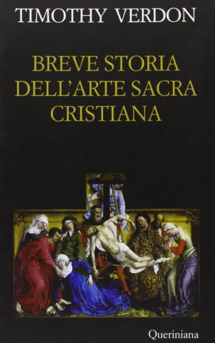 Breve Storia Dell'arte Sacra Cristiana