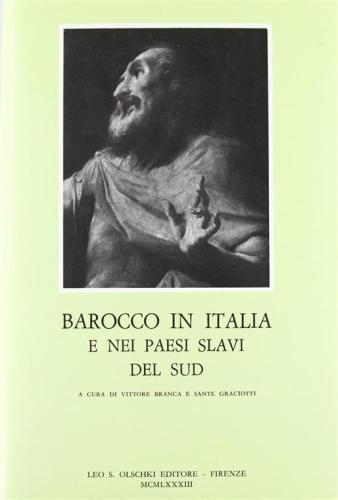 Il Barocco In Italia E Nei Paesi Slavi Del Sud. Atti Del Convegno Di Studi (venezia, 17-20 Novembre 1980)