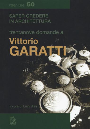 Trentanove domande a Vittorio Garatti