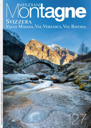 Svizzera: Valle Maggia, Val Verzasca E Val Bavona. Ediz. Illustrata
