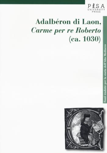 Adalbern Di Laon, carme Per Re Roberto (ca. 1030)