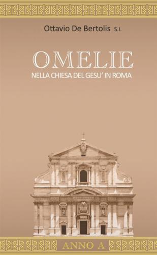 Omelie Nella Chiesa Del Ges In Roma. Anno A