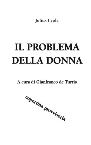 Il Problema Della Donna. Scritti Sulla Femminilit 1921-1971