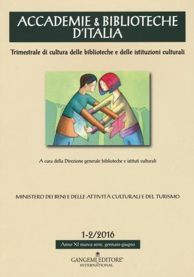 Accademie & biblioteche d'Italia (2016). Vol. 1-2
