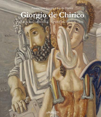 Giorgio De Chirico. Catalogo Generale. Opere Dal 1913 Al 1976. Ediz. Bilingue. Vol. 3