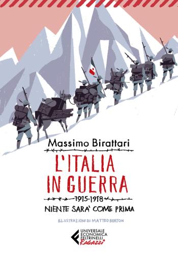 L'italia In Guerra. 1915-1918. Niente Sar Pi Come Prima