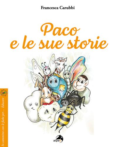 Paco E Le Sue Storie. Ediz. A Colori