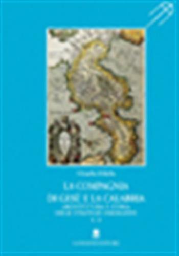 La Compagnia Di Ges E La Calabria. Architettura E Storia Delle Strategie Insediative. Vol. 2