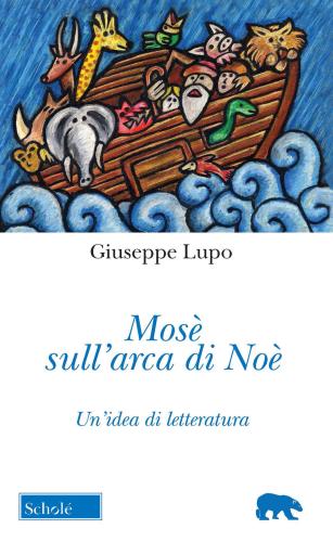 Mos Sull'arca Di No. Un'idea Di Letteratura. Nuova Ediz.