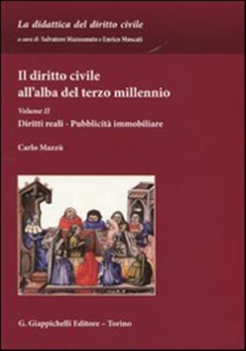Il Diritto Civile All'alba Del Terzo Millennio. Vol. 2 - Diritti Reali. Pubblicit Immobiliare