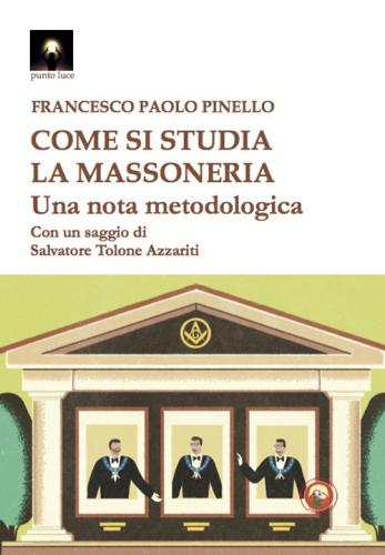 Come Si Studia La Massoneria. Una Nota Metodologica