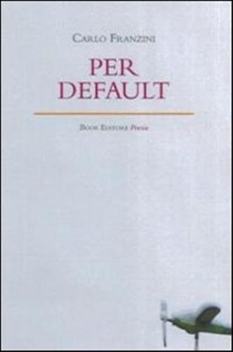 Per Default. Ediz. Italiana E Inglese