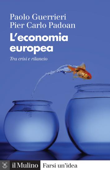 L'economia europea. Tra crisi e rilancio