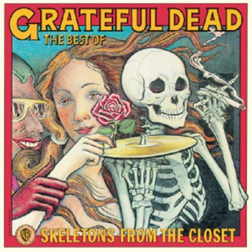 Skeletons From The Closet: The Best Of Grateful Dead