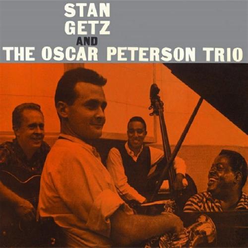 Stan Getz And The Oscar Peterson Trio + Bonus Track