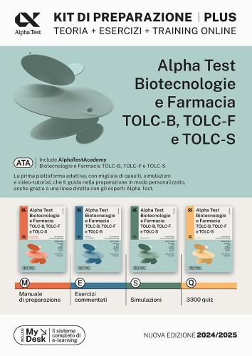 Alpha Test Plus. Biotecnologie E Farmacia Tolc-b, Tolc-f E Tolc-s. Kit Di Preparazione Plus. Ediz. Mydesk. Con Software Di Simulazione