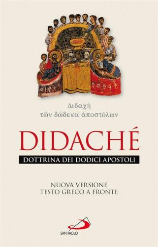 Didach. Dottrina Dei Dodici Apostoli. Testo Greco A Fronte