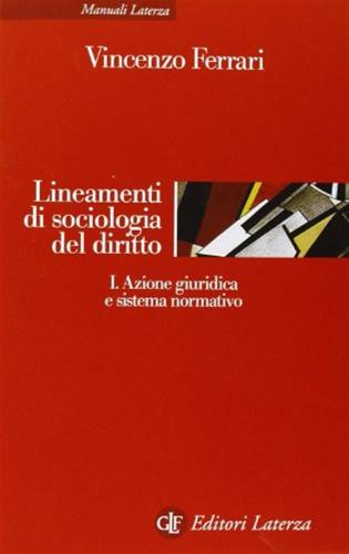 Lineamenti Di Sociologia Del Diritto. Vol. 1
