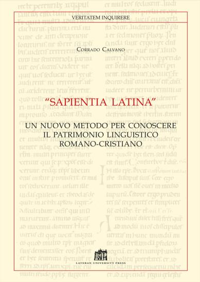 Sapientia Latina. Un nuovo metodo per conoscere il patrimonio linguistico romano-cristiano
