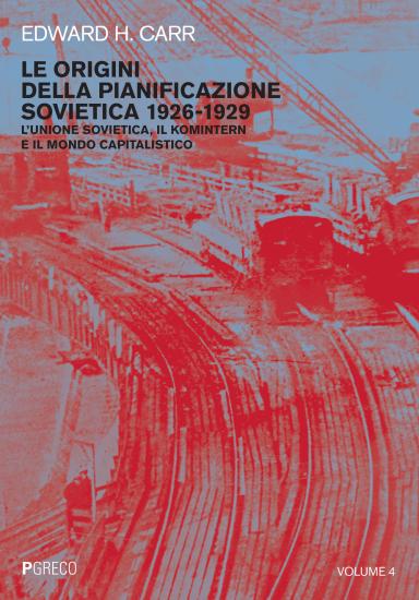Le origini della pianificazione sovietica 1926-1929. Vol. 4