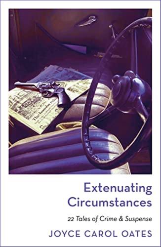 Extenuating Circumstances: Joyce Carol Oates