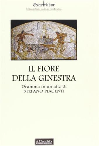 Il Fiore Della Ginestra. Dramma Storico In Un Atto