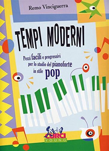 Tempi Moderni. Pezzi Facili E Progressivi Per Lo Studio Del Pianoforte In Stile Pop. Spartito