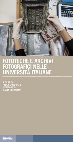 Fototeche E Archivi Fotografici Nelle Universit Italiane