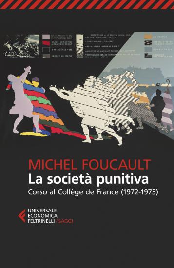 La societ punitiva. Corso al Collge de France (1972-1973)