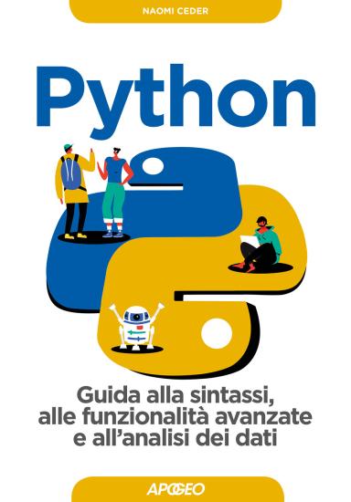 Python. Guida alla sintassi, alle funzionalit avanzate e all'analisi dei dati. Con Contenuto digitale per download