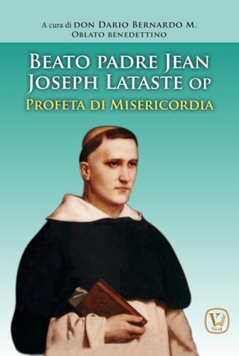 Beato Padre Jean Joseph Lataste- Profeta Di Misericordia
