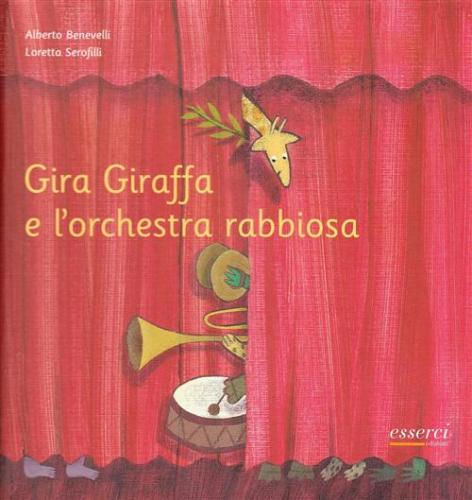 Gira Giraffa E L'orchestra Rabbiosa