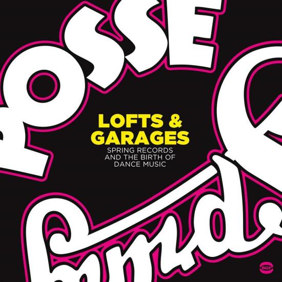Lofts & Garages (Spring Records And The Birth Of Dance Music) / Various (2 Lp)