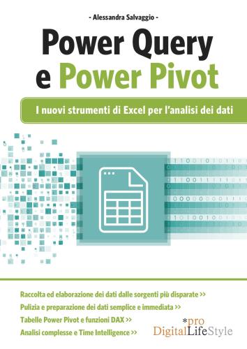 Powerquery E Powerpivot. I Nuovi Strumenti Di Excel Per L'analisi Dei Dati