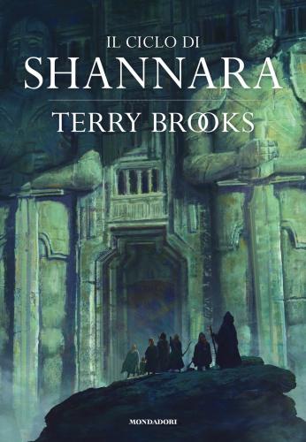Il Ciclo Di Shannara: La Spada Di Shannara-le Pietre Magiche Di Shannara-la Canzone Di Shannara