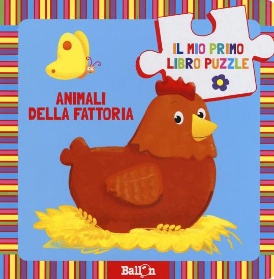 Animali della fattoria. Il mio primo libro puzzle. Ediz. a colori