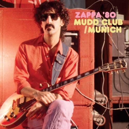 Zappa 80: Mudd Club / Munich (3 Cd)