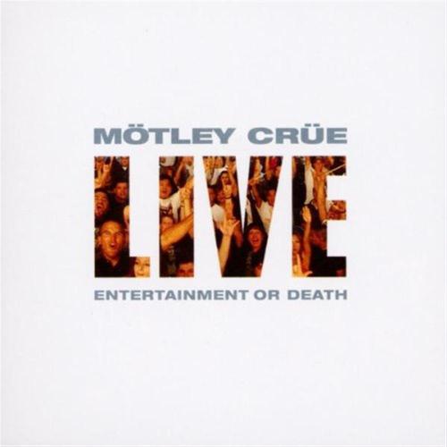 Motley Crue - Entertainment Or Death (2 Cd)